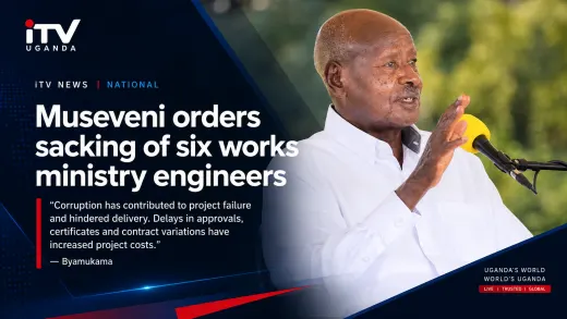 Museveni Orders Dismissal of Six Works Ministry Engineers
