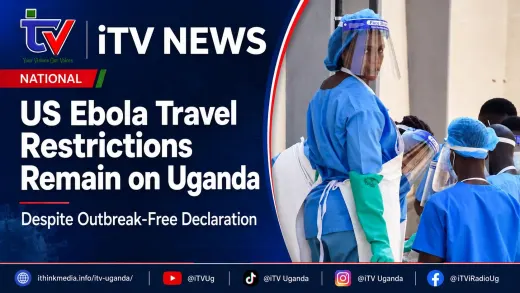 What Ugandans Travelling to the US Need to Know as Ebola Rules Remain