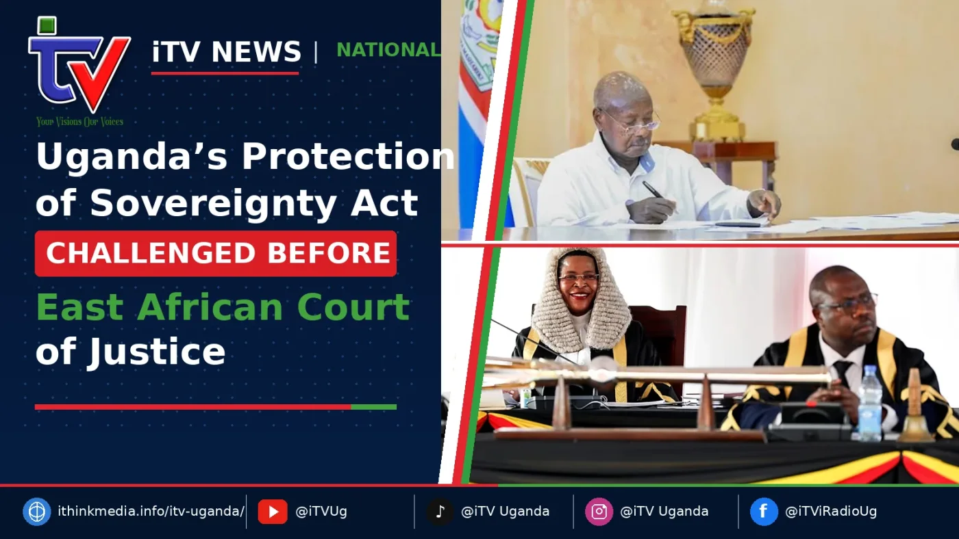 Uganda’s Sovereignty Act Faces Regional Court Challenge as CSOs Target 25 Sections