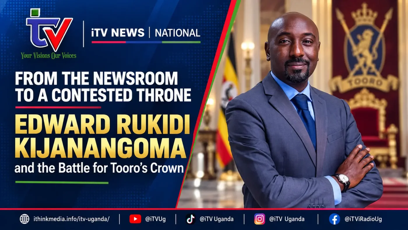 From the Newsroom to a Contested Throne: Edward Rukidi Kijanangoma and the Battle for Tooro’s Crown